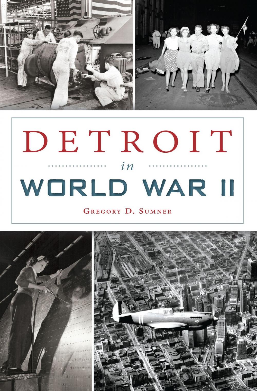 Big bigCover of Detroit in World War II