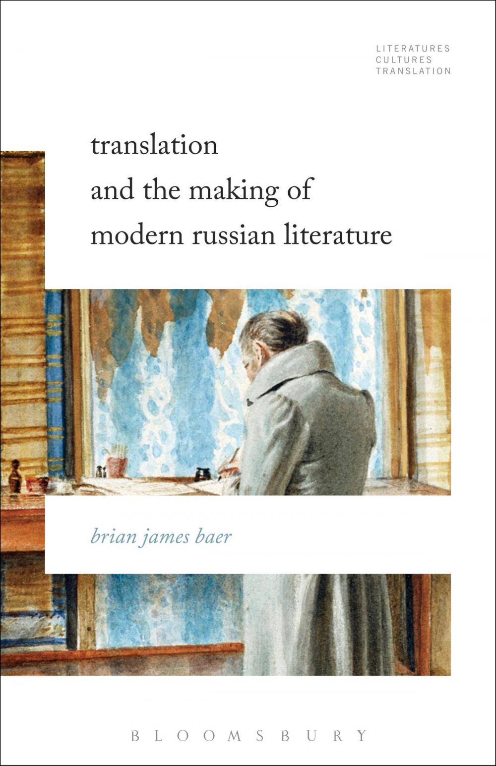 Big bigCover of Translation and the Making of Modern Russian Literature