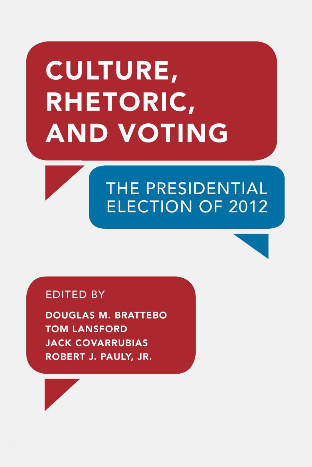 Big bigCover of Culture, Rhetoric, and Voting