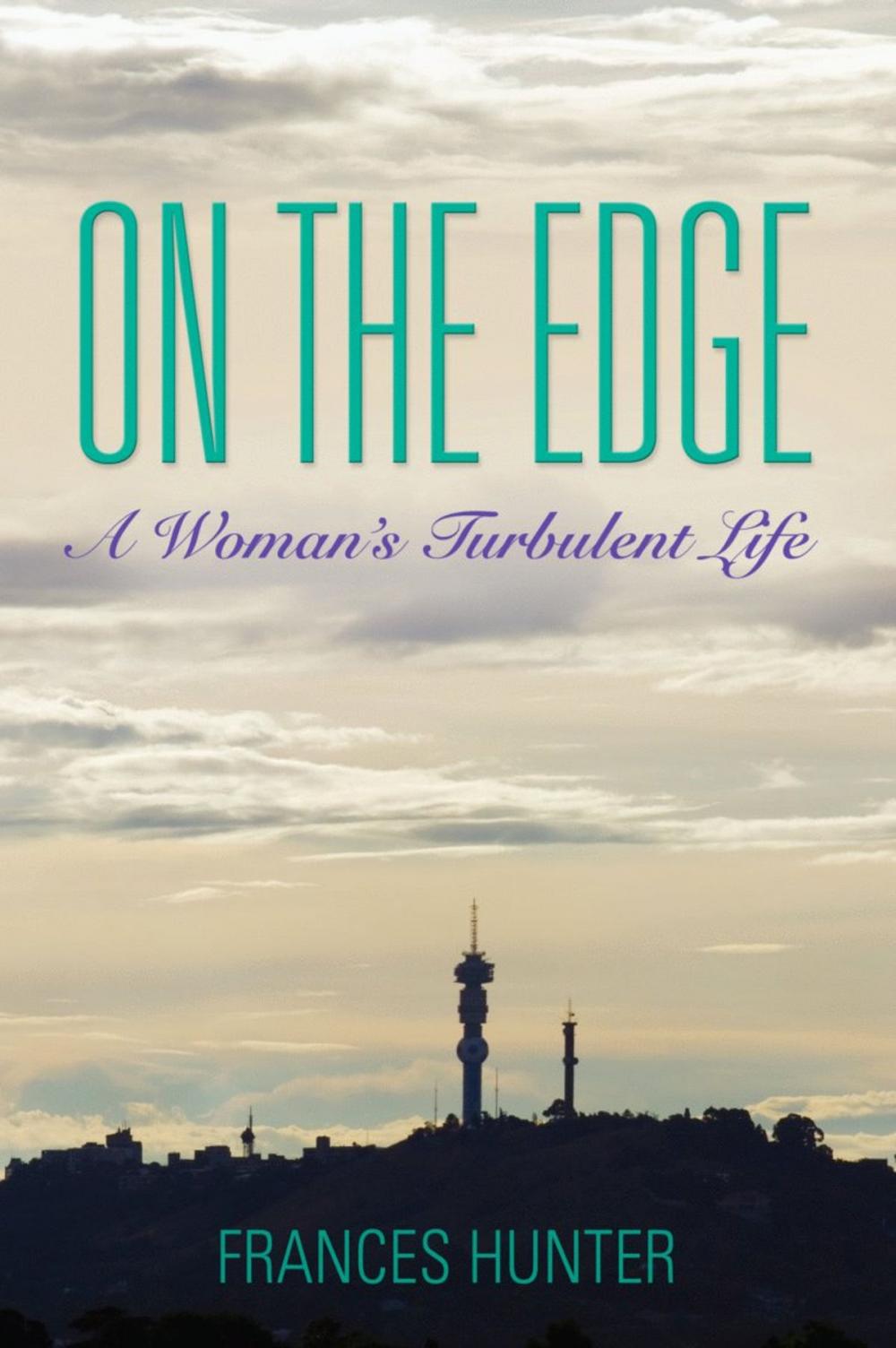 Big bigCover of ON THE EDGE: A Woman's Turbulent Life