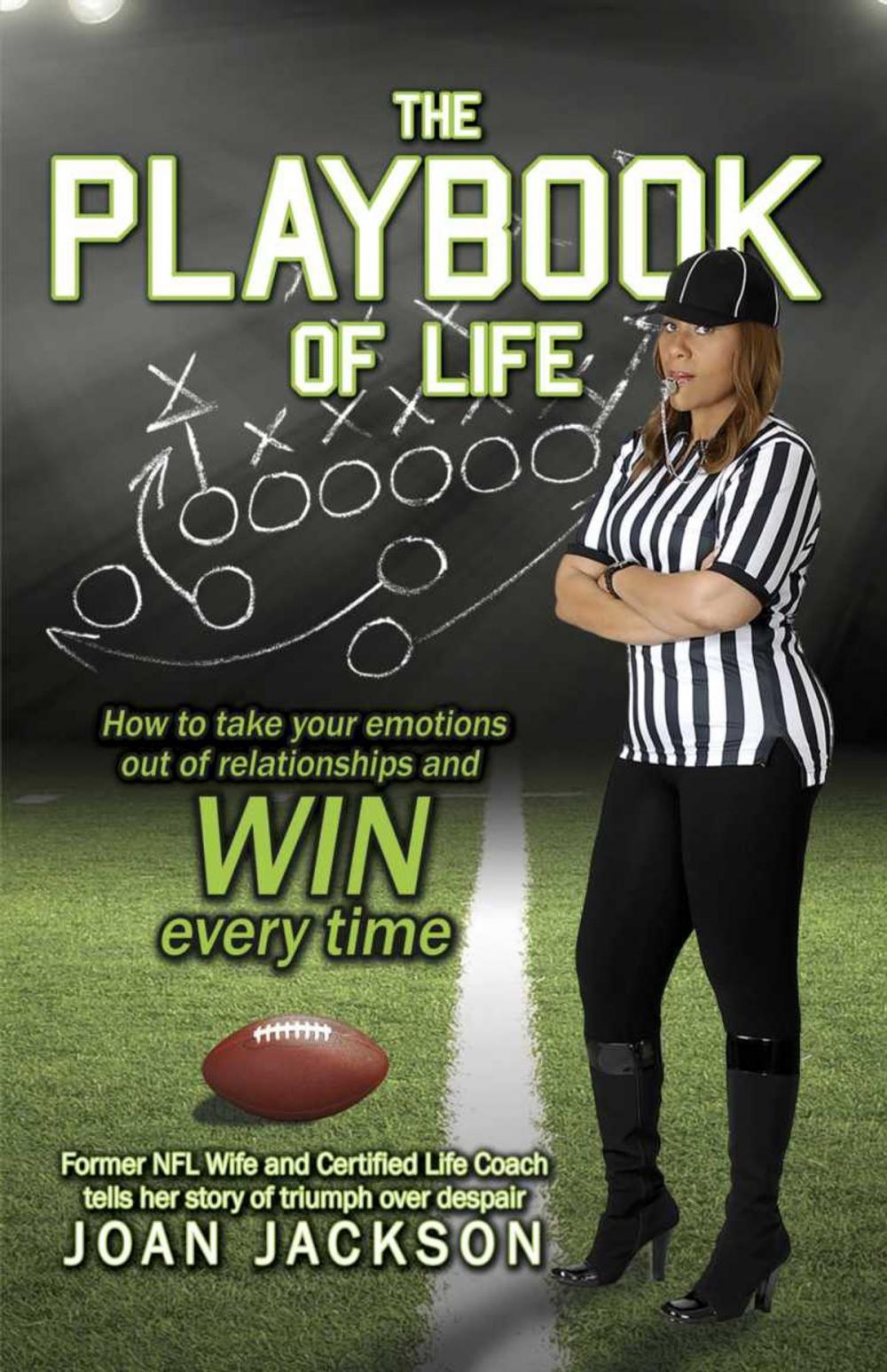 Big bigCover of THE PLAYBOOK OF LIFE: Former NFL Wife and Certified Life Coach tells her story of triumph and despair