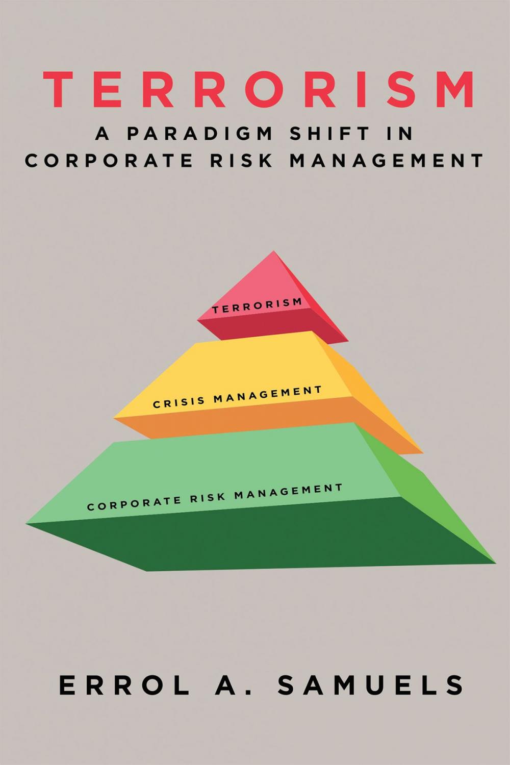 Big bigCover of Terrorism: A Paradigm Shift in Corporate Risk Management