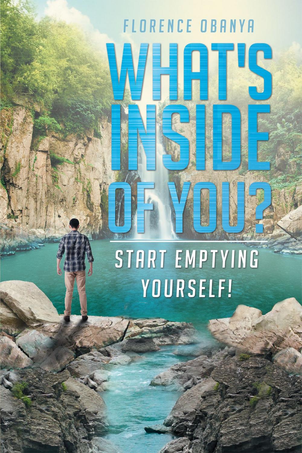 Big bigCover of What's Inside of You? Start Emptying Yourself!