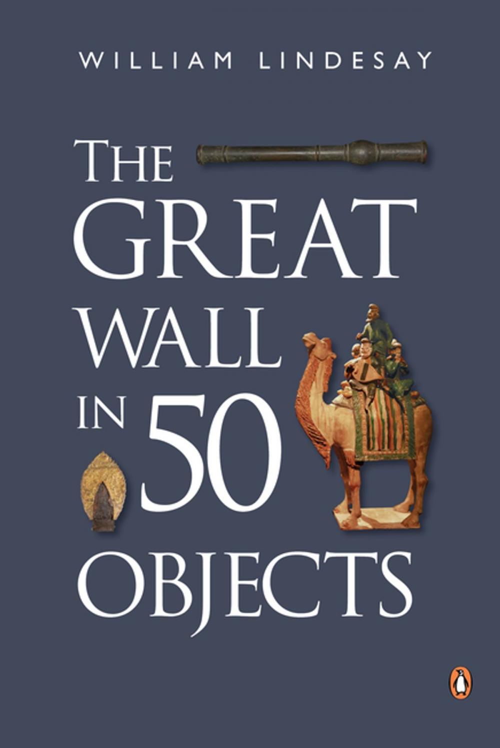 Big bigCover of Great Wall in 50 Objects