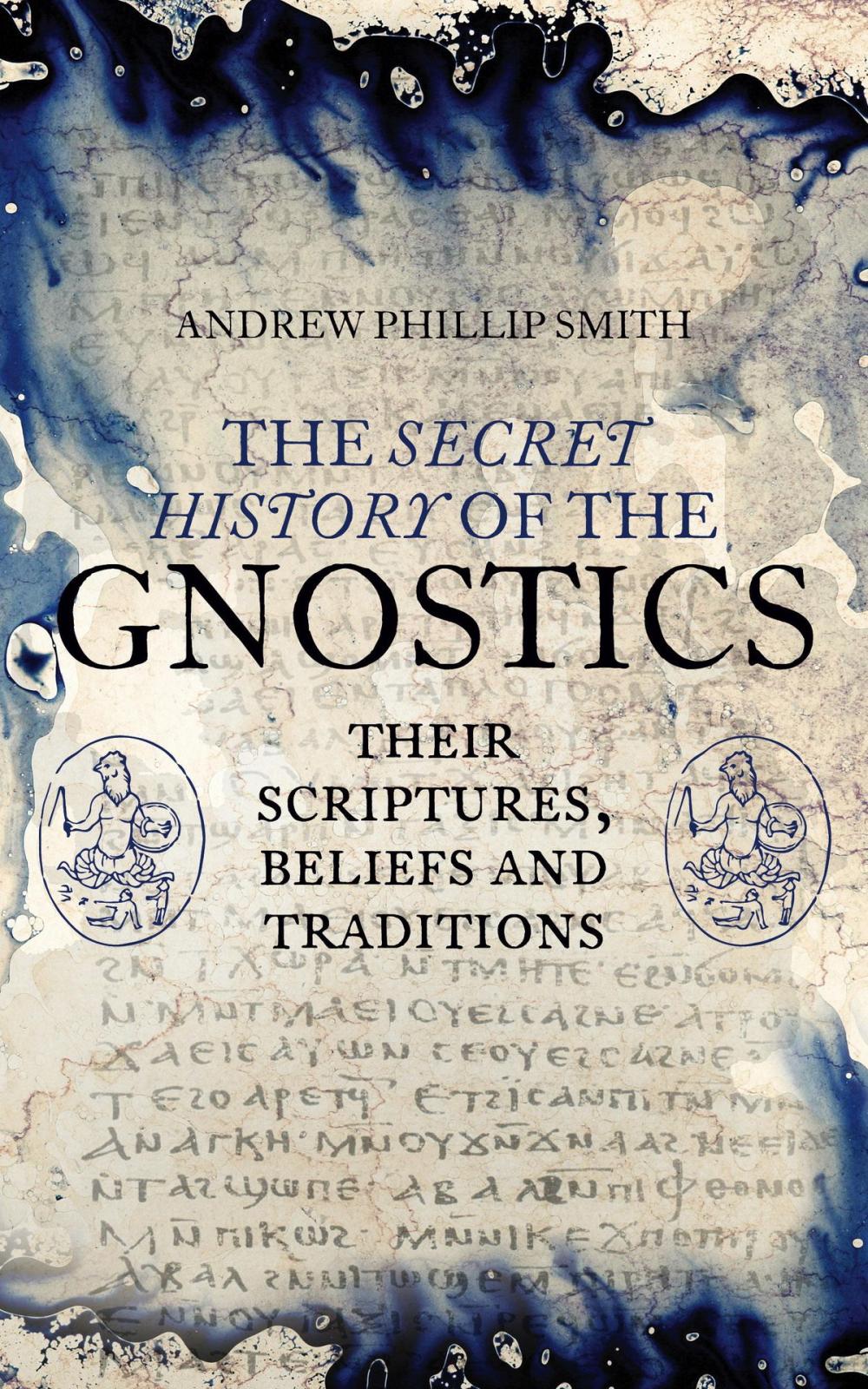 Big bigCover of The Secret History of the Gnostics