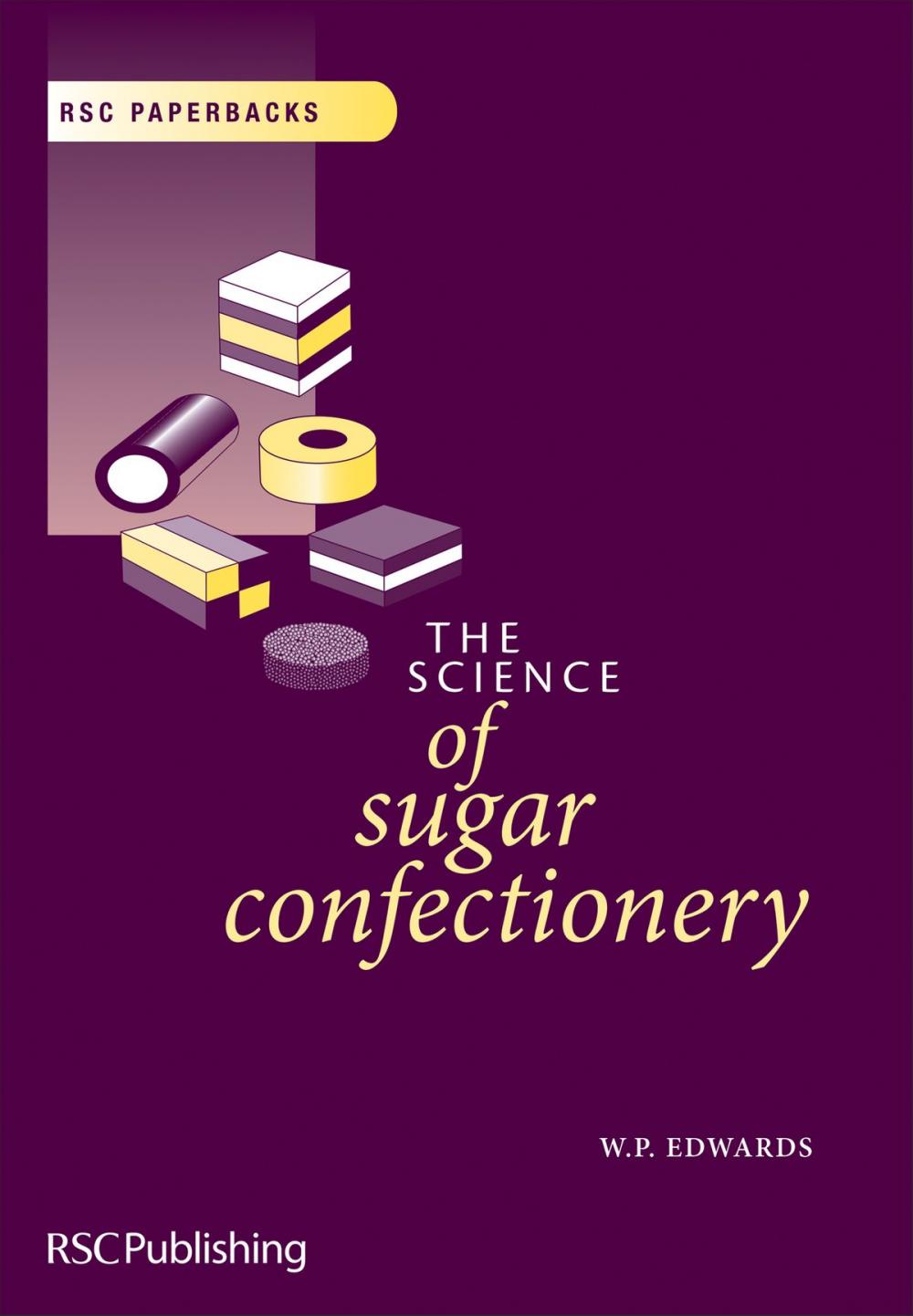 Big bigCover of The Science of Sugar Confectionery