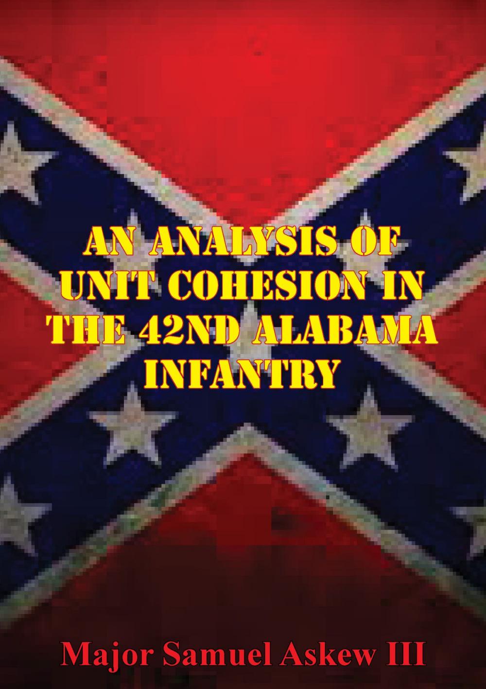 Big bigCover of An Analysis Of Unit Cohesion In The 42nd Alabama Infantry