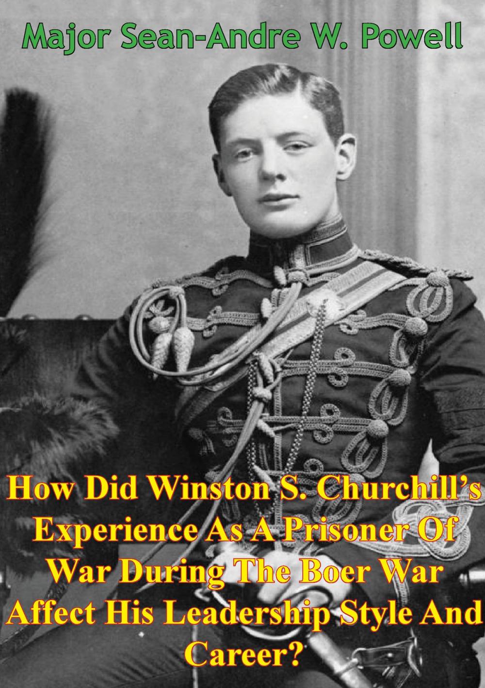 Big bigCover of How Did Winston S. Churchill’s Experience As A Prisoner Of War