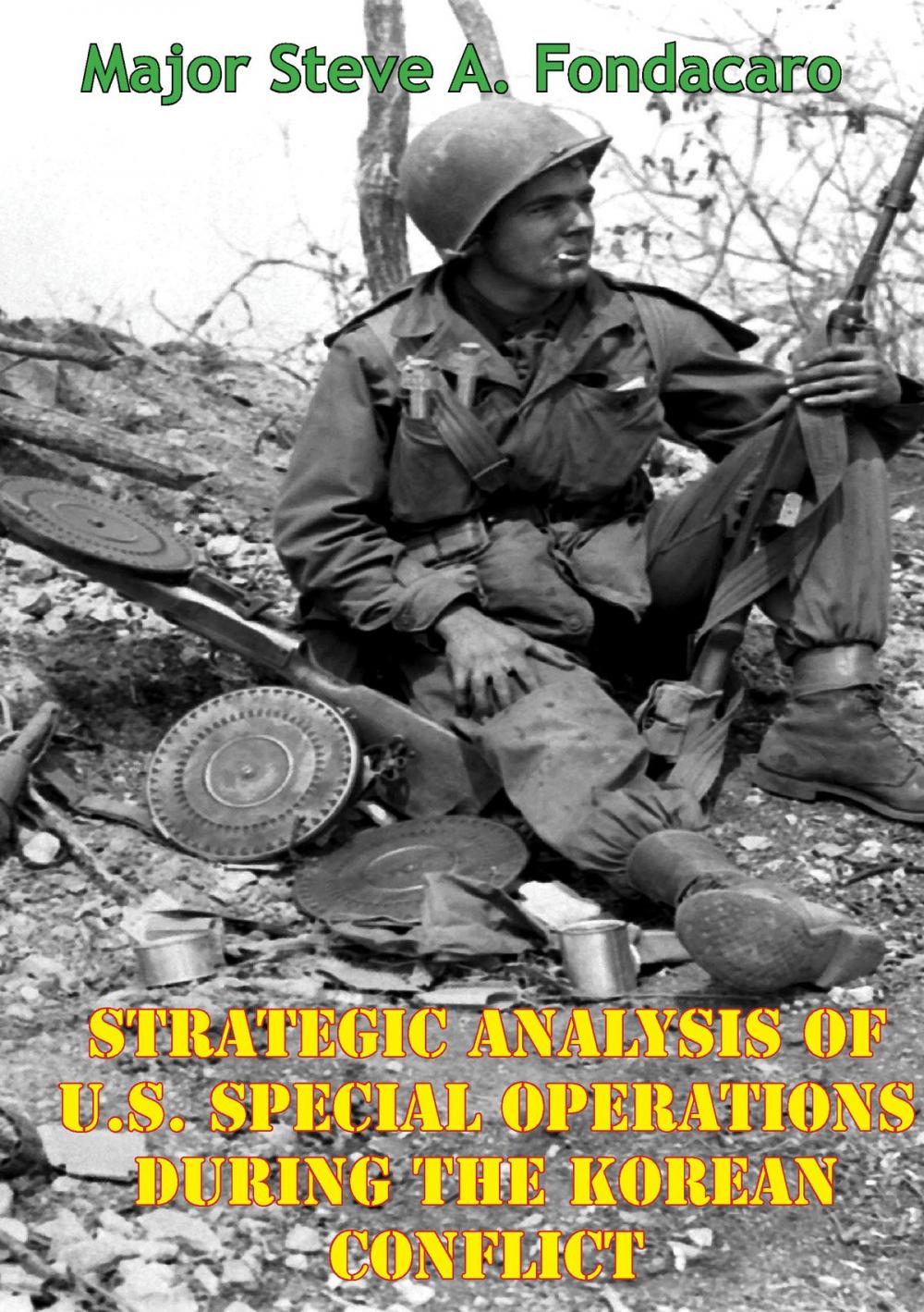 Big bigCover of Strategic Analysis Of U.S. Special Operations During The Korean Conflict