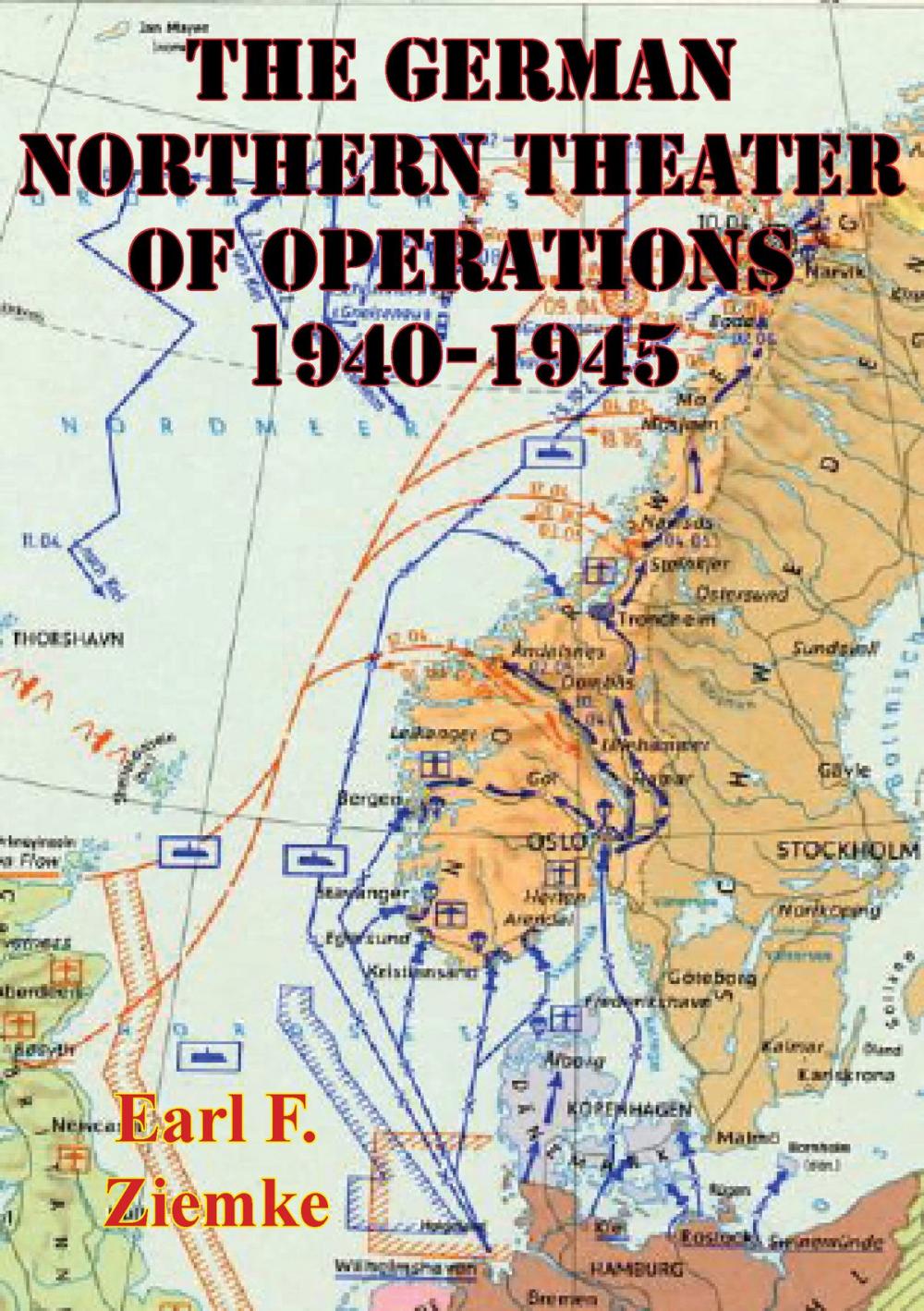 Big bigCover of German Northern Theater of Operations 1940-1945 [Illustrated Edition]