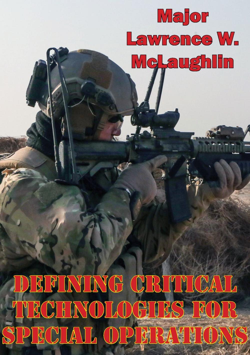 Big bigCover of Defining Critical Technologies For Special Operations