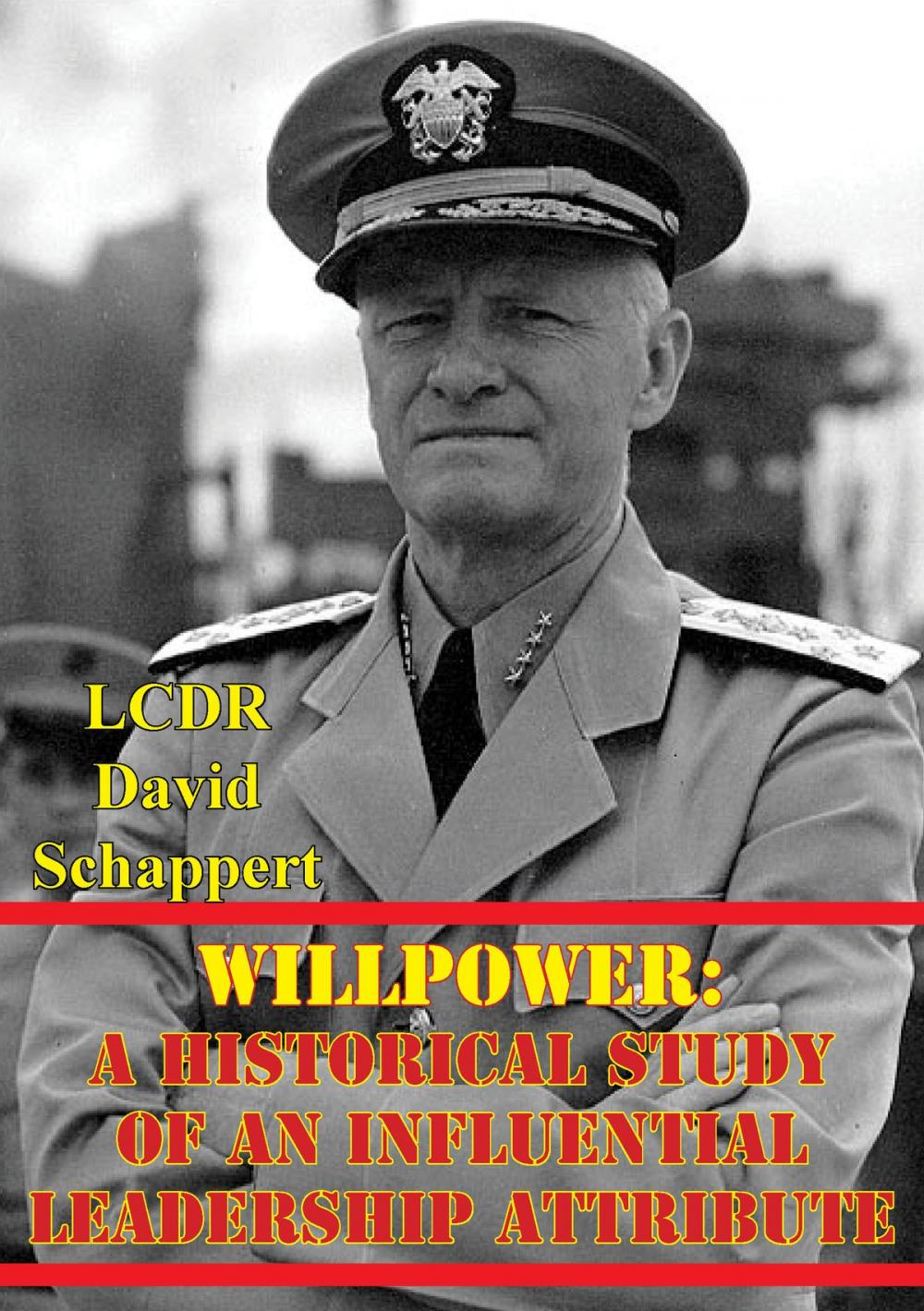 Big bigCover of Willpower: A Historical Study Of An Influential Leadership Attribute