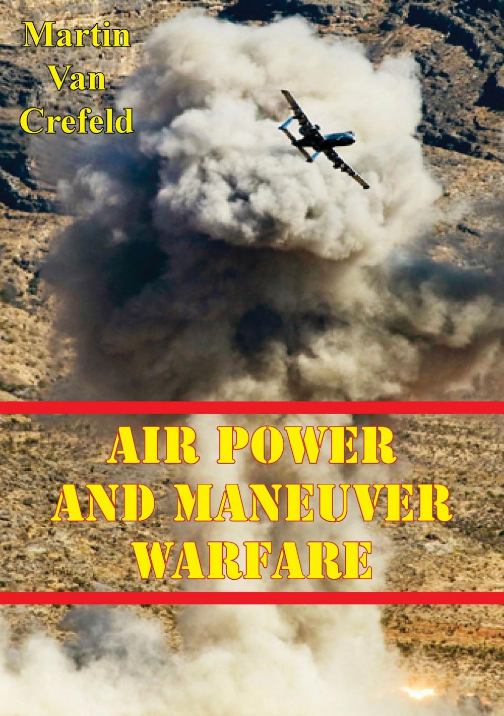 Big bigCover of Air Power And Maneuver Warfare