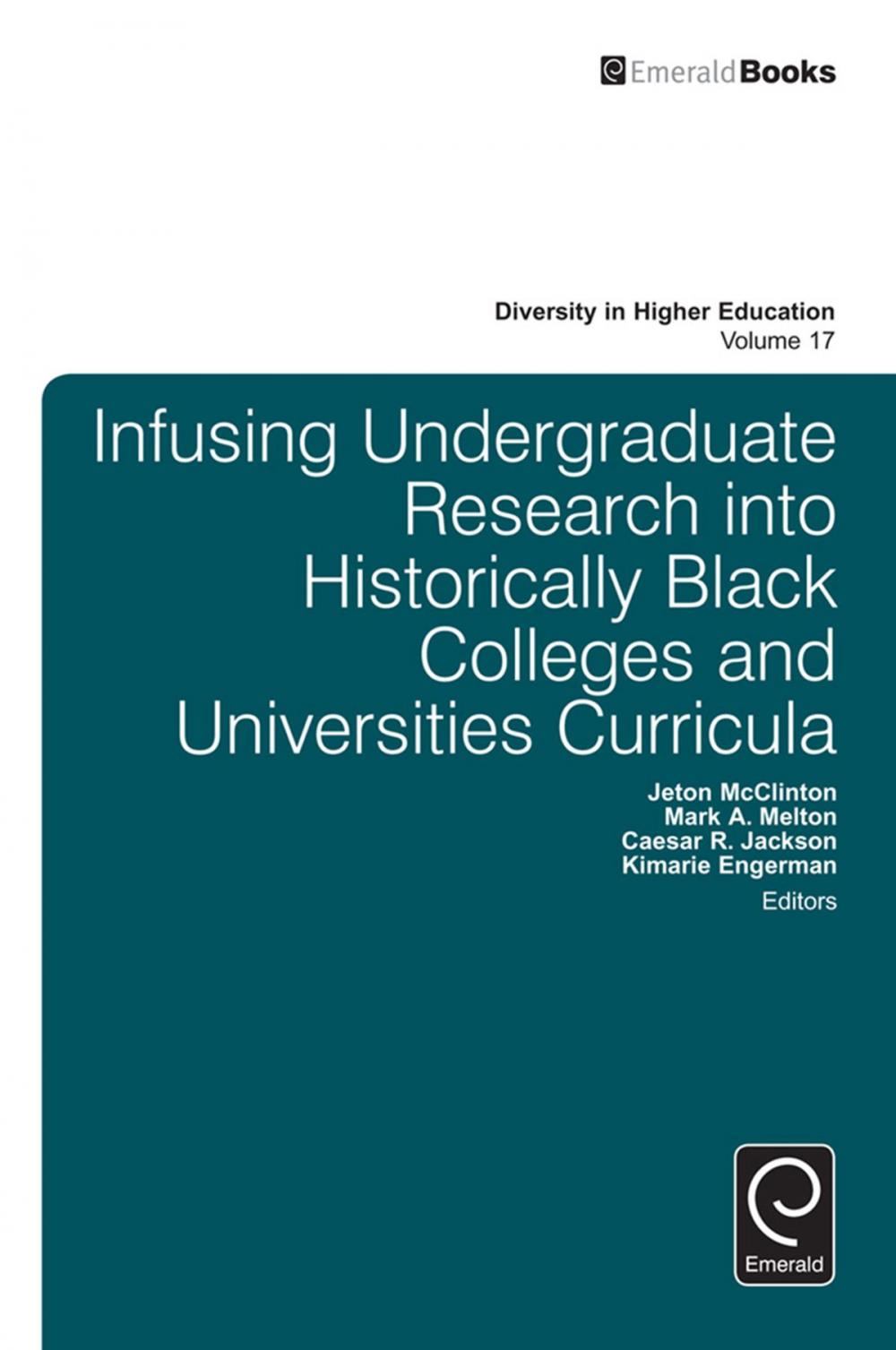 Big bigCover of Infusing Undergraduate Research into Historically Black Colleges and Universities Curricula