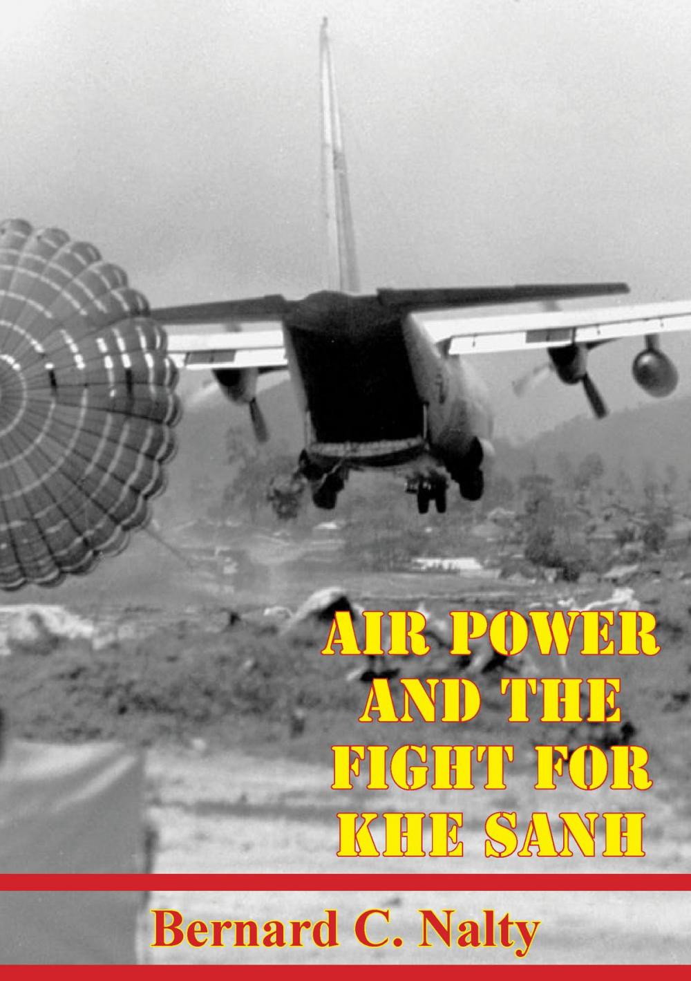 Big bigCover of Air Power And The Fight For Khe Sanh [Illustrated Edition]