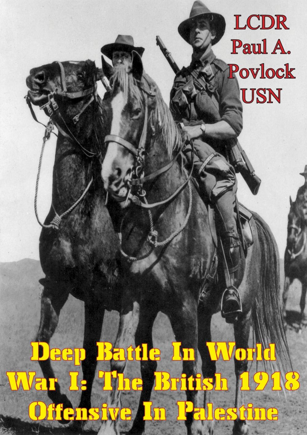 Big bigCover of Deep Battle In World War I: The British 1918 Offensive In Palestine