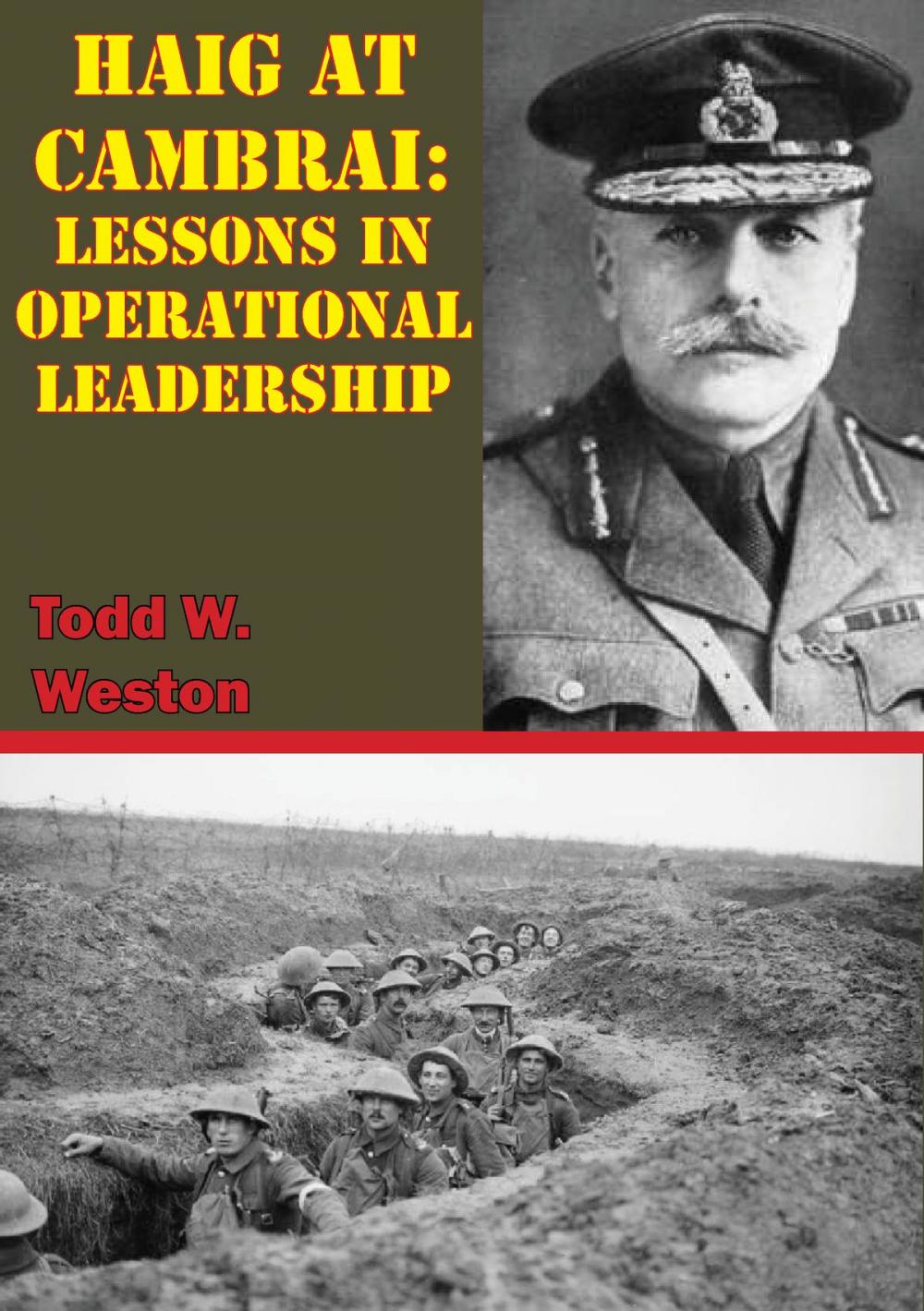 Big bigCover of Haig At Cambrai: Lessons In Operational Leadership