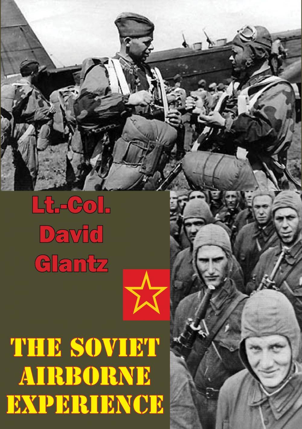 Big bigCover of The Soviet Airborne Experience [Illustrated Edition]