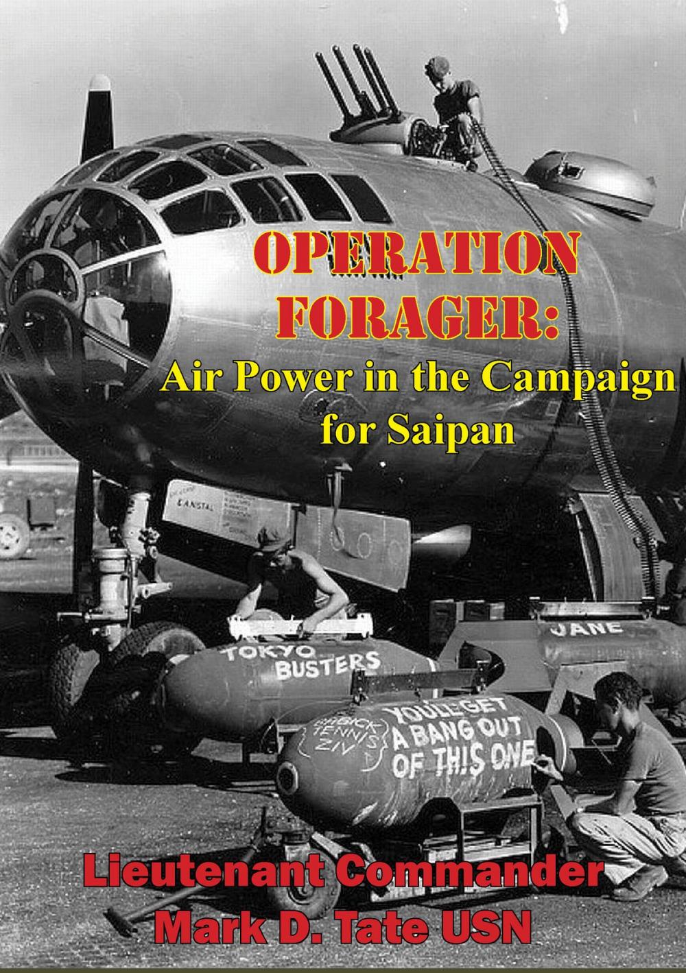 Big bigCover of OPERATION FORAGER: Air Power in the Campaign for Saipan