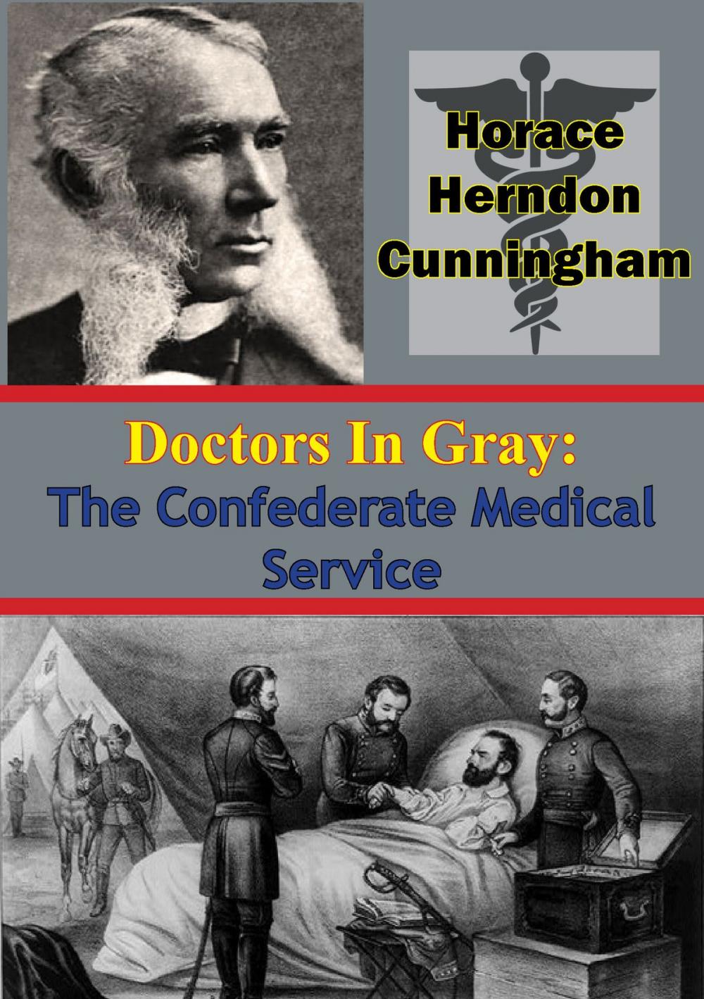 Big bigCover of Doctors In Gray: The Confederate Medical Service