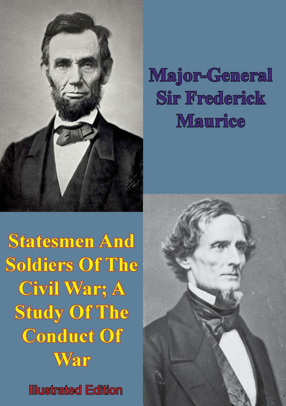 Big bigCover of Statesmen And Soldiers Of The Civil War; A Study Of The Conduct Of War