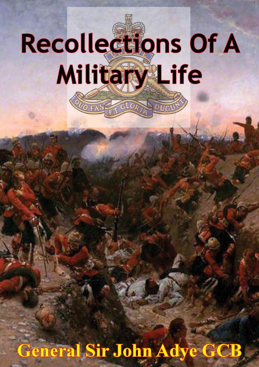 Big bigCover of Recollections Of A Military Life [Illustrated Edition]