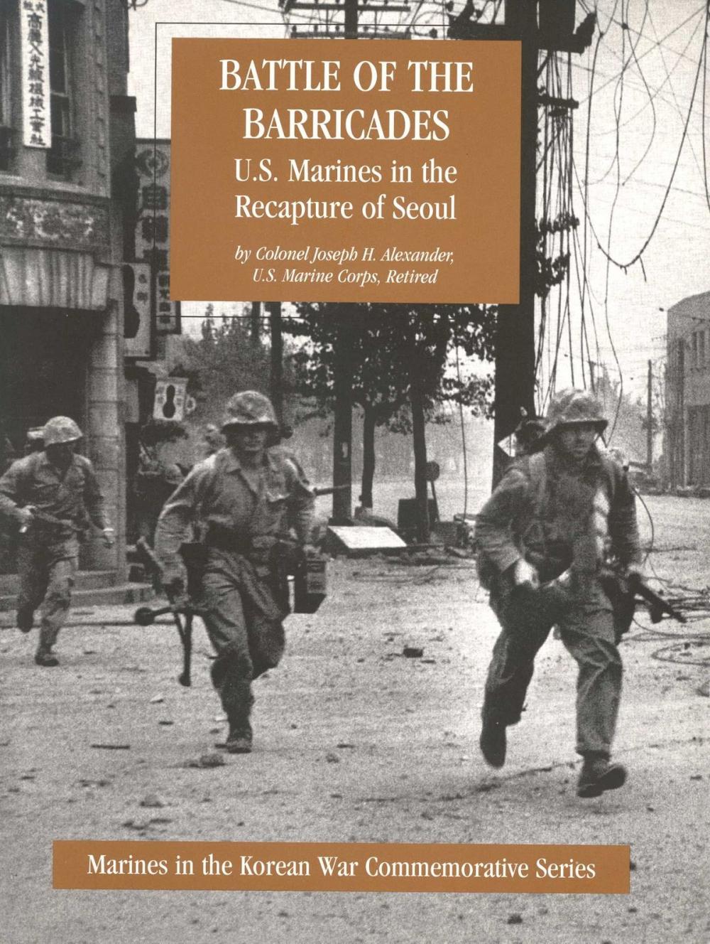 Big bigCover of Battle Of The Barricades: U.S. Marines In The Recapture Of Seoul [Illustrated Edition]