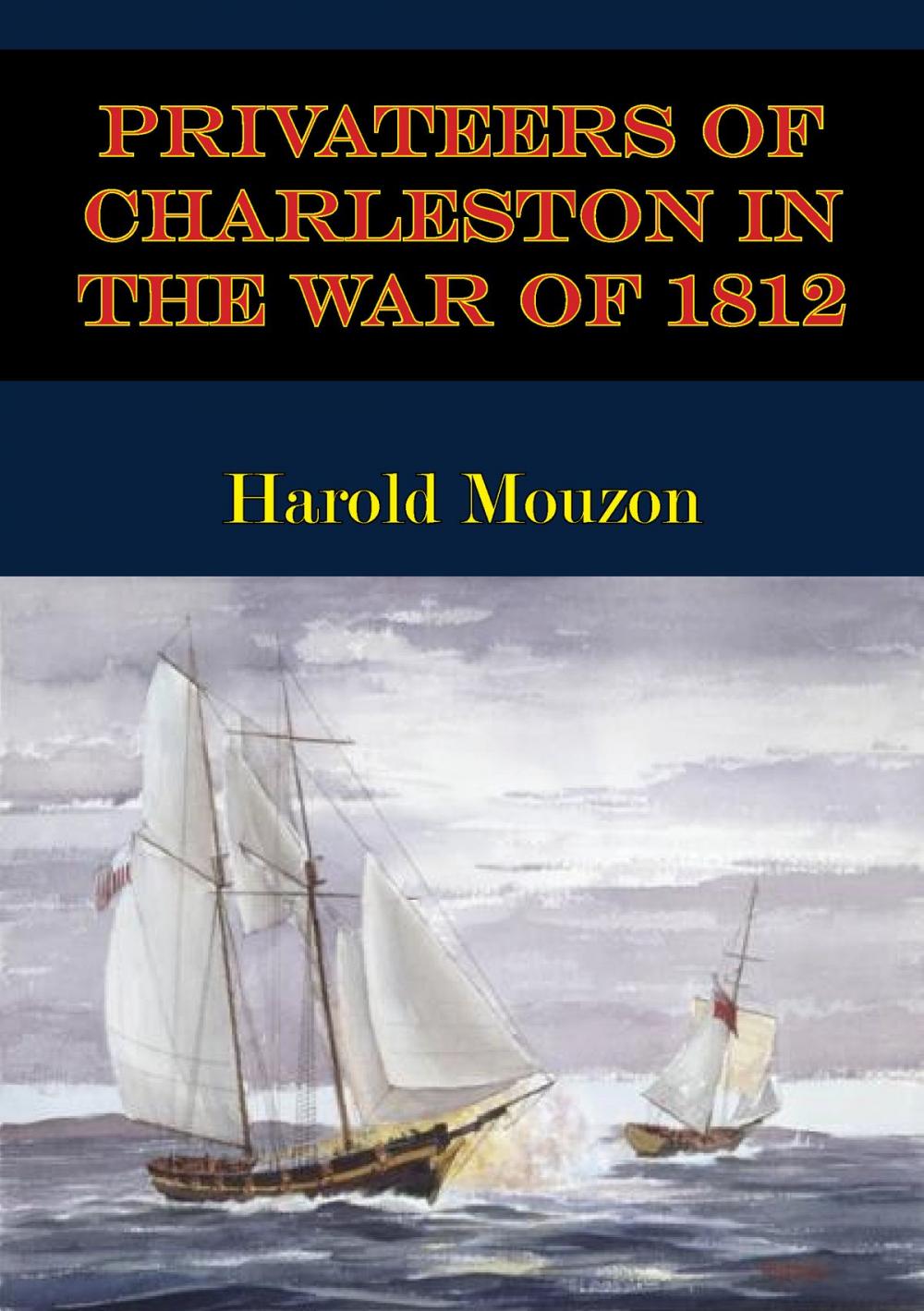Big bigCover of Privateers Of Charleston In The War Of 1812