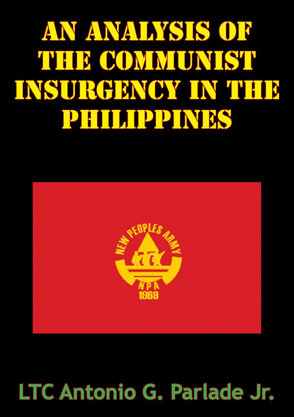 Big bigCover of An Analysis Of The Communist Insurgency In The Philippines