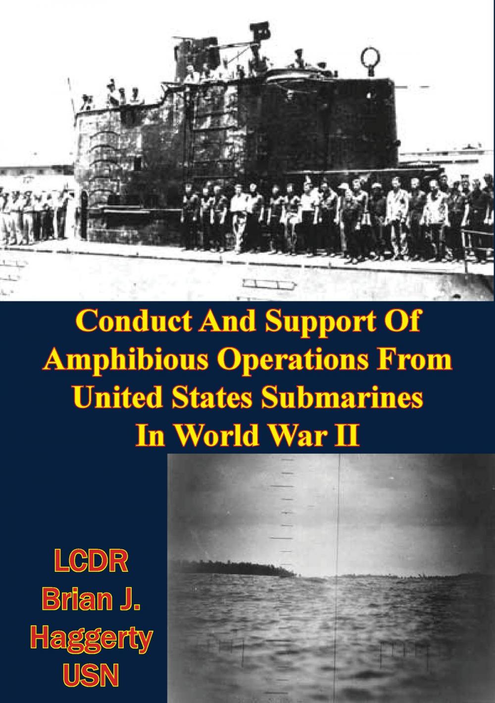 Big bigCover of Conduct And Support Of Amphibious Operations From United States Submarines In World War II