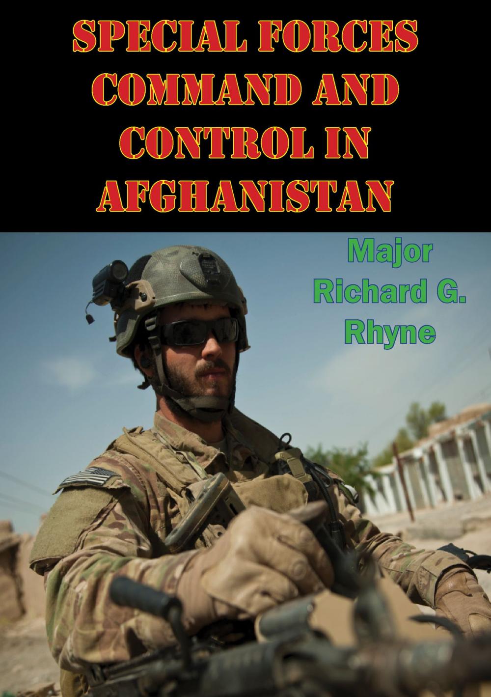 Big bigCover of Special Forces Command And Control In Afghanistan