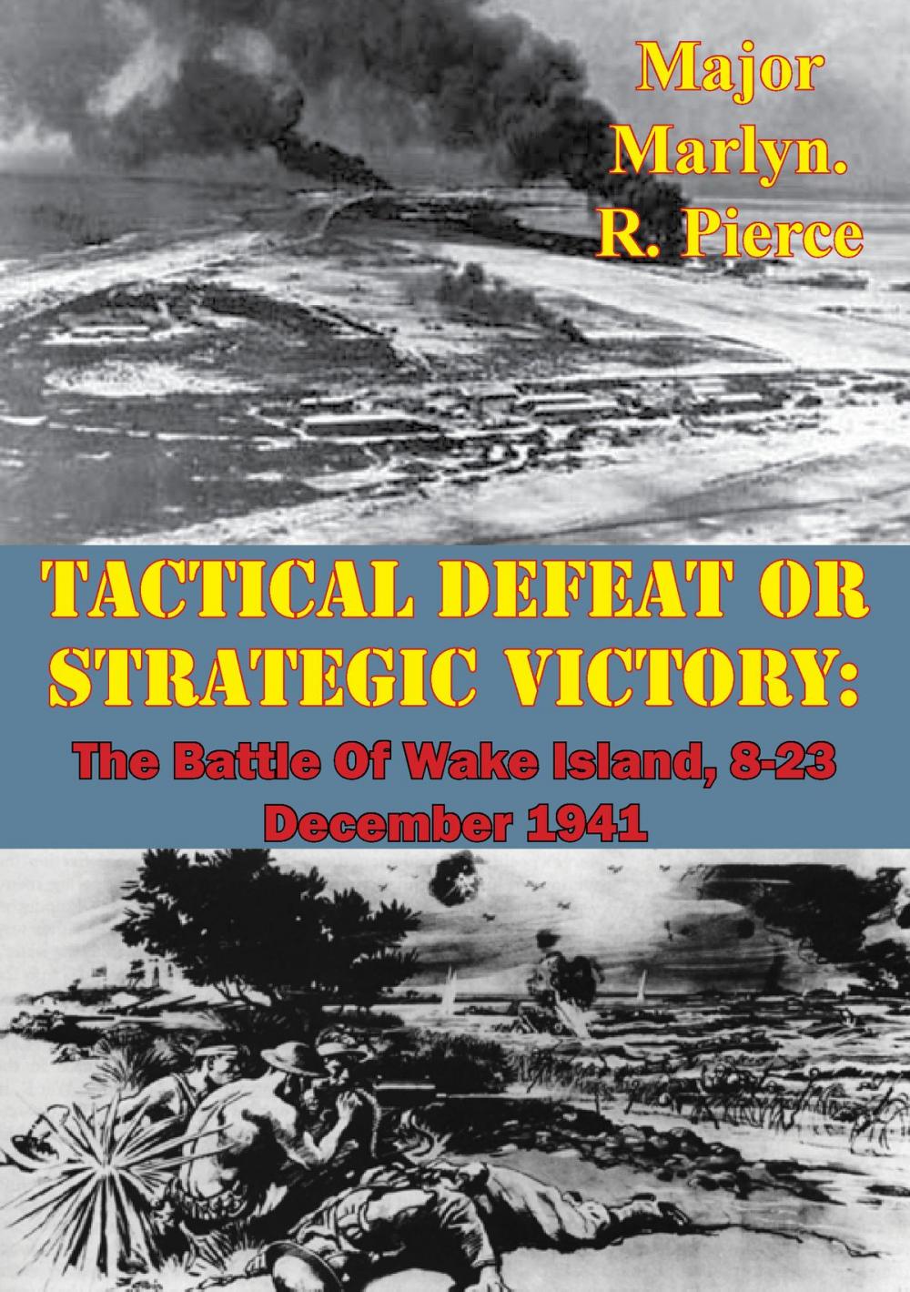 Big bigCover of Tactical Defeat Or Strategic Victory: The Battle Of Wake Island, 8-23 December 1941