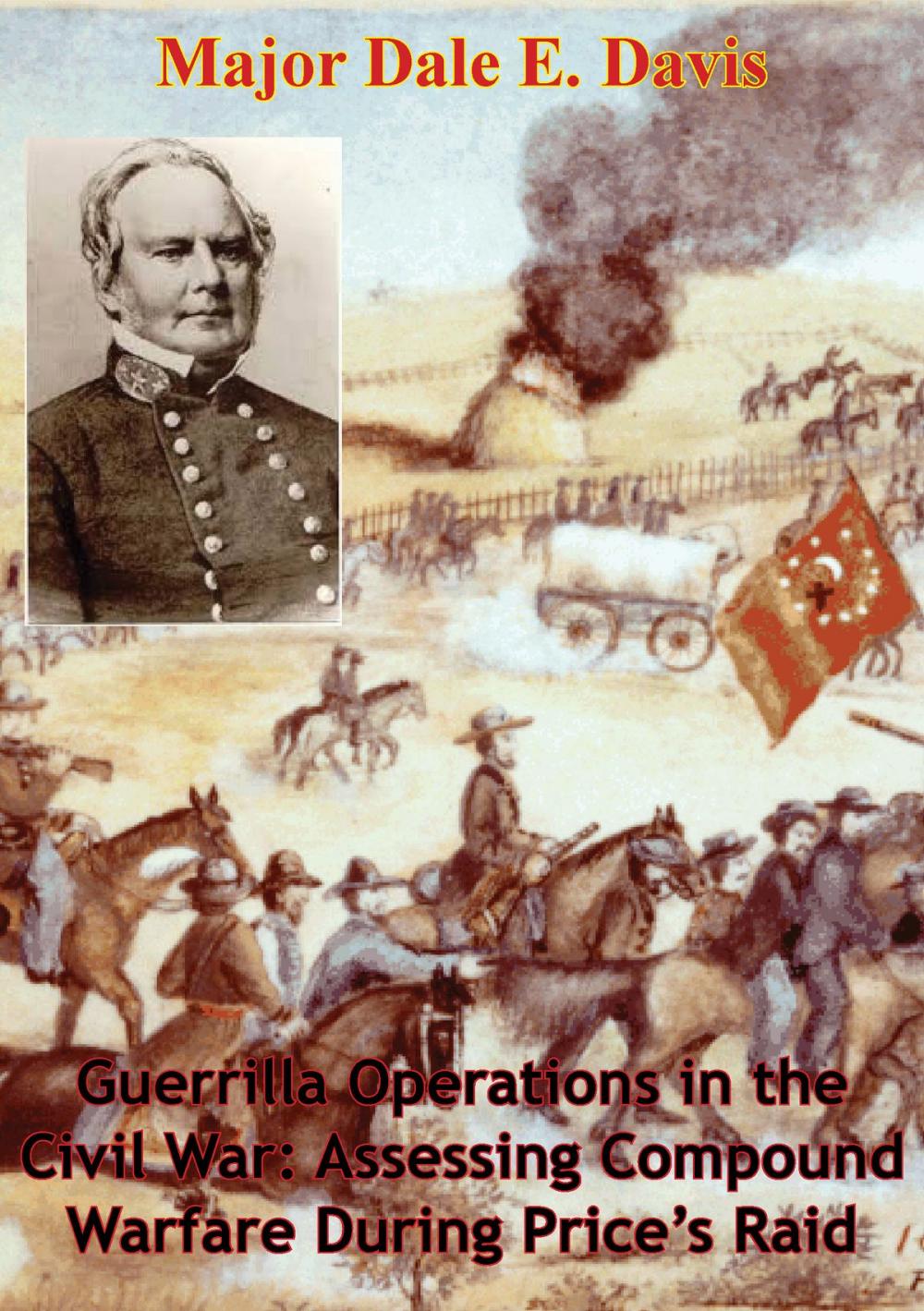 Big bigCover of Guerrilla Operations in the Civil War: Assessing Compound Warfare During Price’s Raid