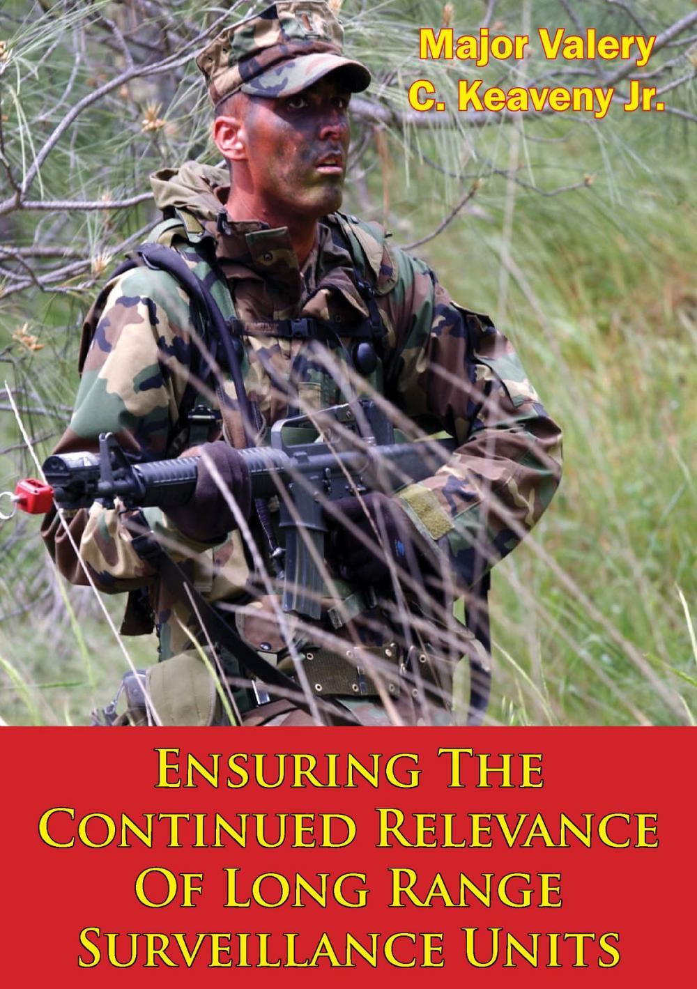 Big bigCover of Ensuring The Continued Relevance Of Long Range Surveillance Units