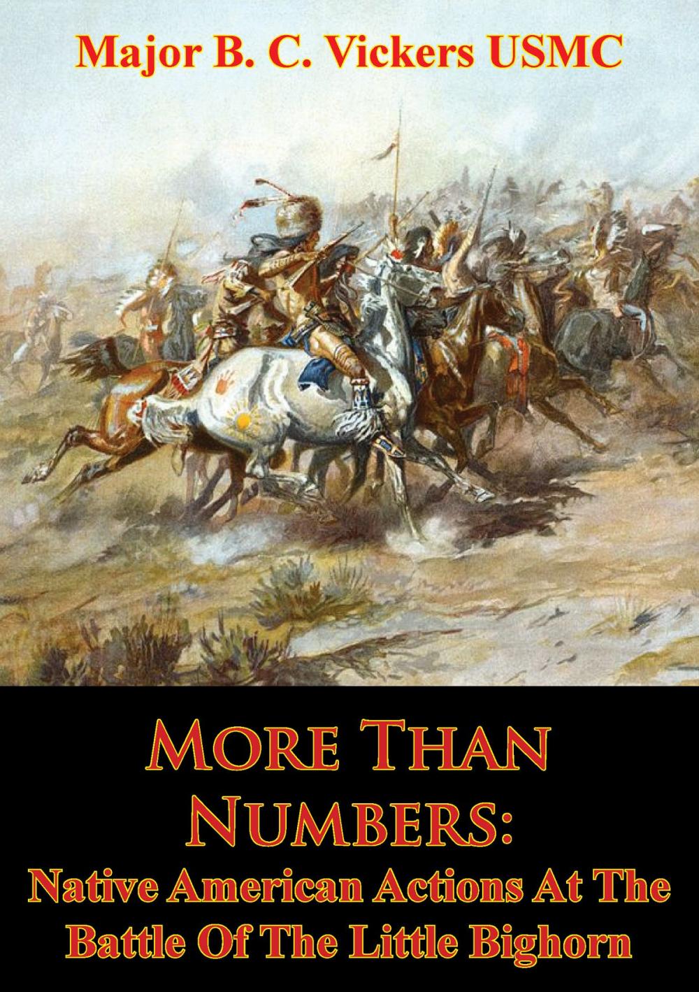 Big bigCover of More Than Numbers: Native American Actions At The Battle Of The Little Bighorn