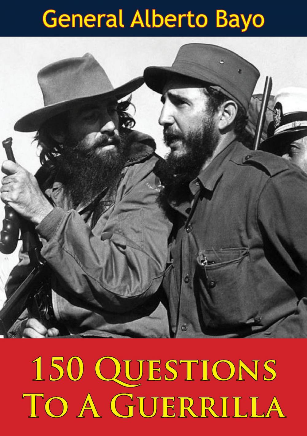 Big bigCover of 150 Questions To A Guerrilla