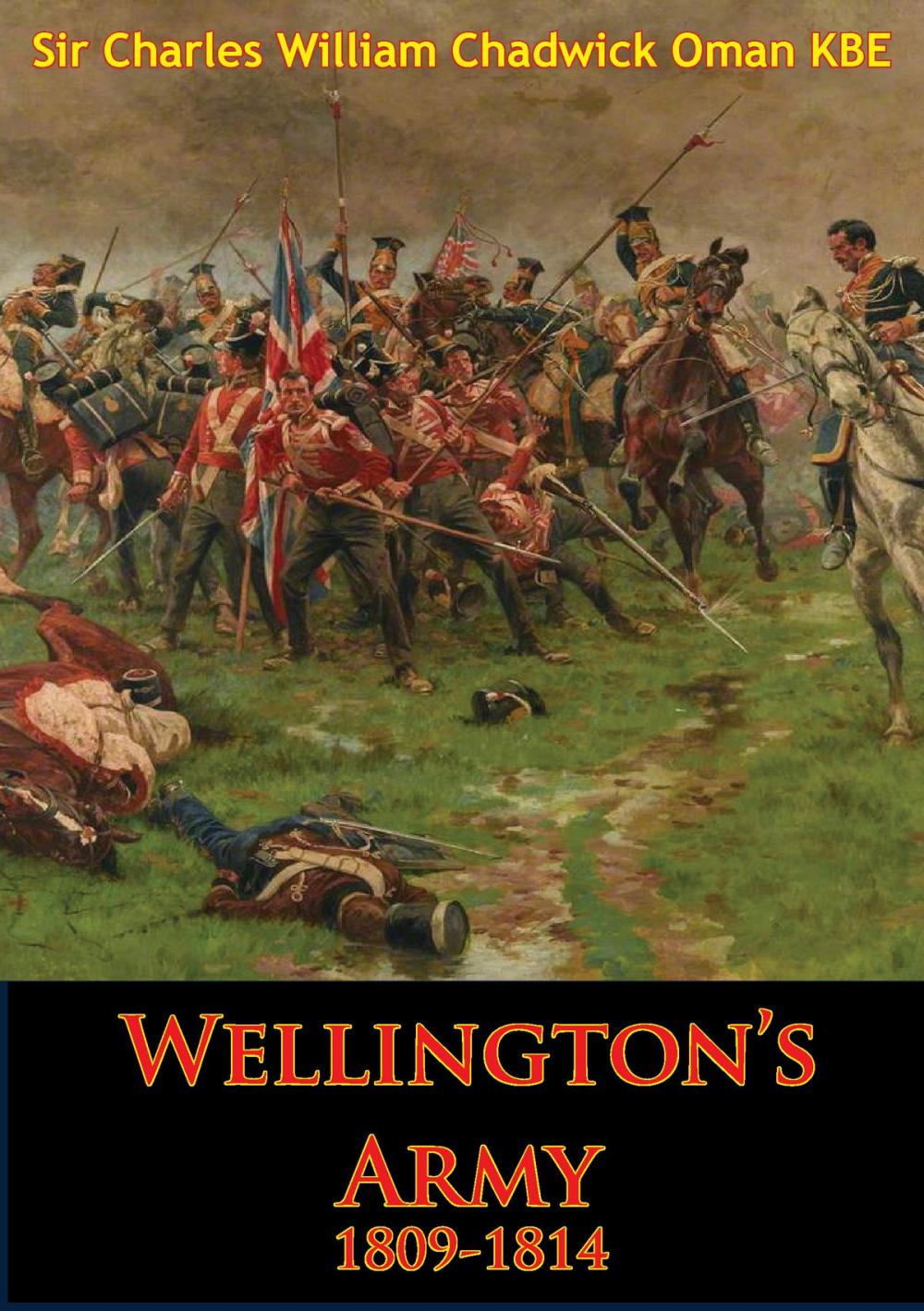 Big bigCover of Wellington’s Army 1809-1814 [Illustrated Edition]