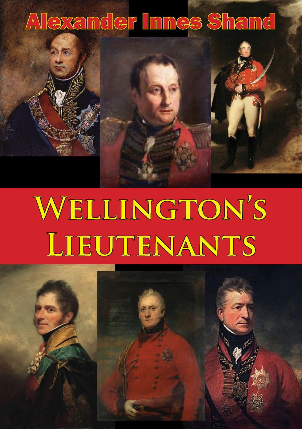 Big bigCover of Wellington’s Lieutenants [Illustrated Edition]