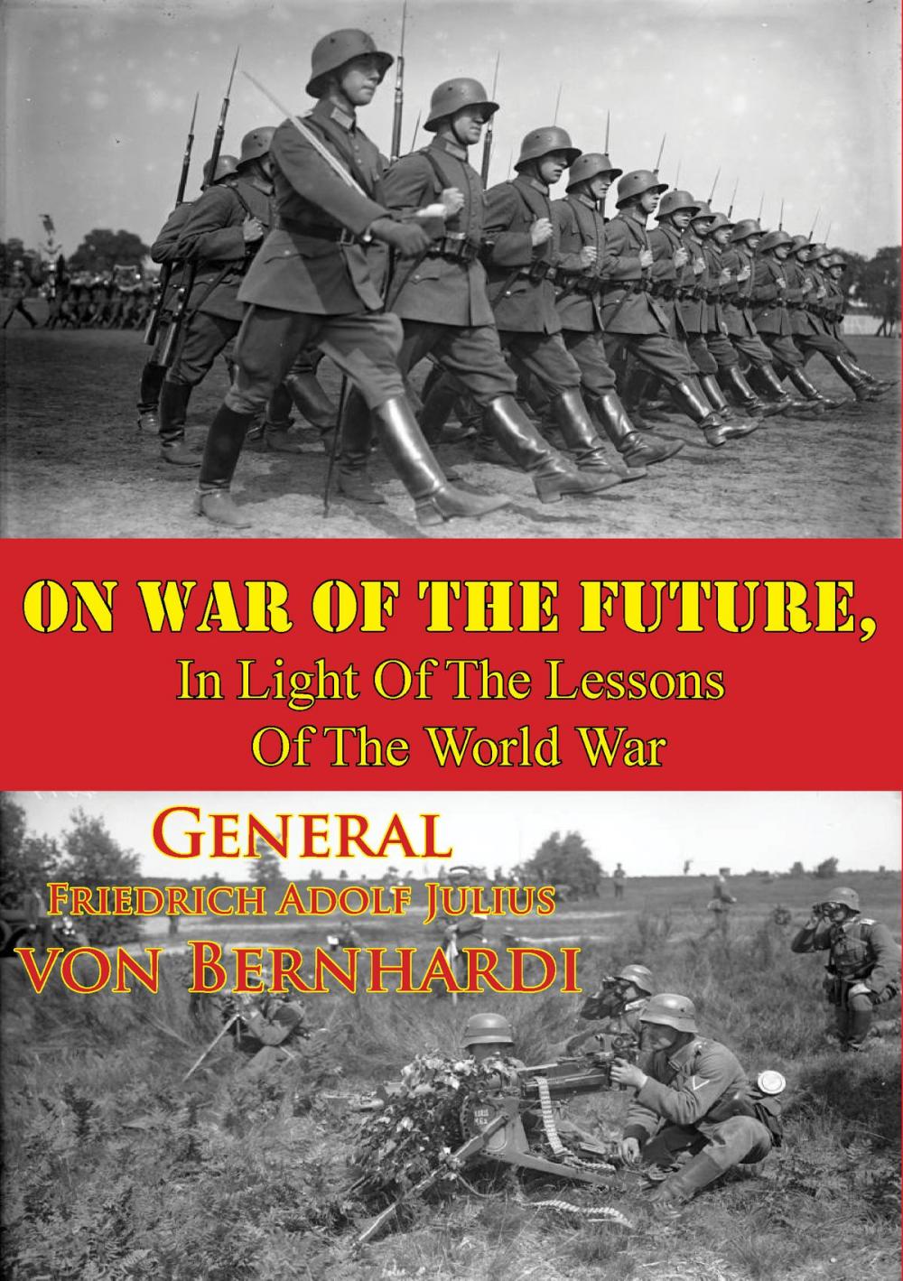 Big bigCover of On War Of The Future, In Light Of The Lessons Of The World War