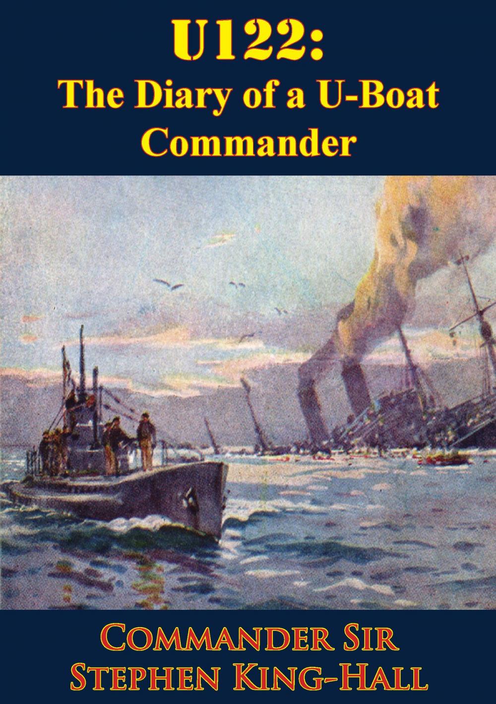 Big bigCover of U122: The Diary of a U-Boat Commander [Illustrated Edition]