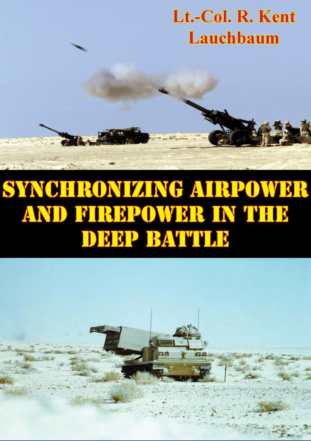 Big bigCover of Synchronizing Airpower And Firepower In The Deep Battle