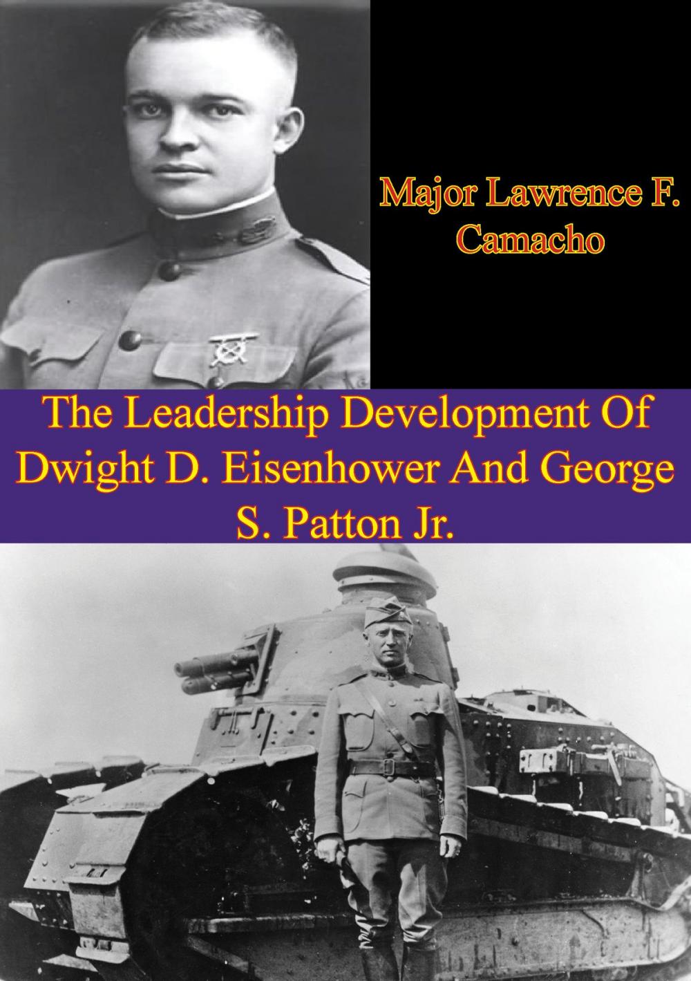 Big bigCover of The Leadership Development Of Dwight D. Eisenhower And George S. Patton Jr.