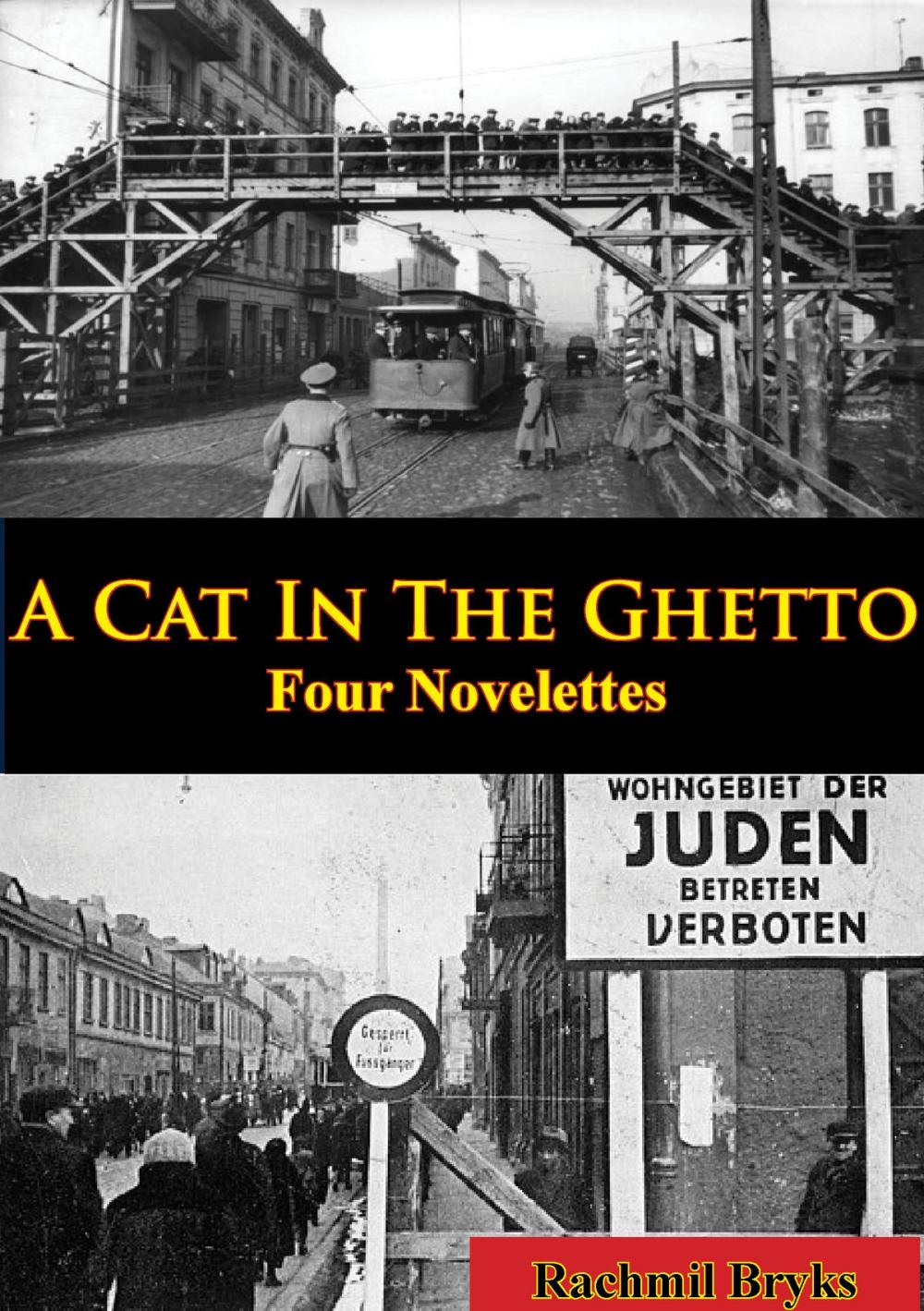 Big bigCover of A Cat In The Ghetto, Four Novelettes