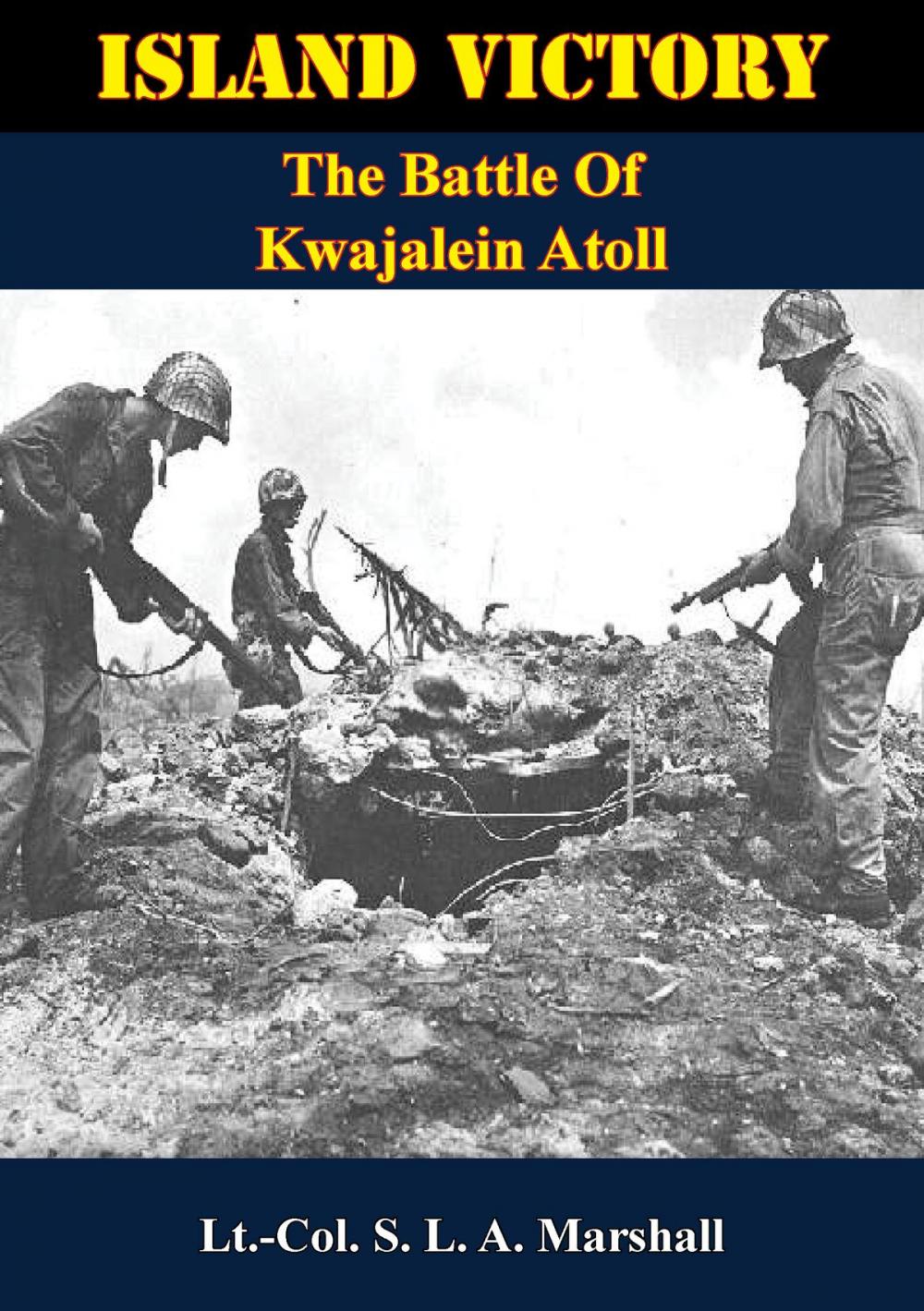 Big bigCover of Island Victory: The Battle Of Kwajalein Atoll