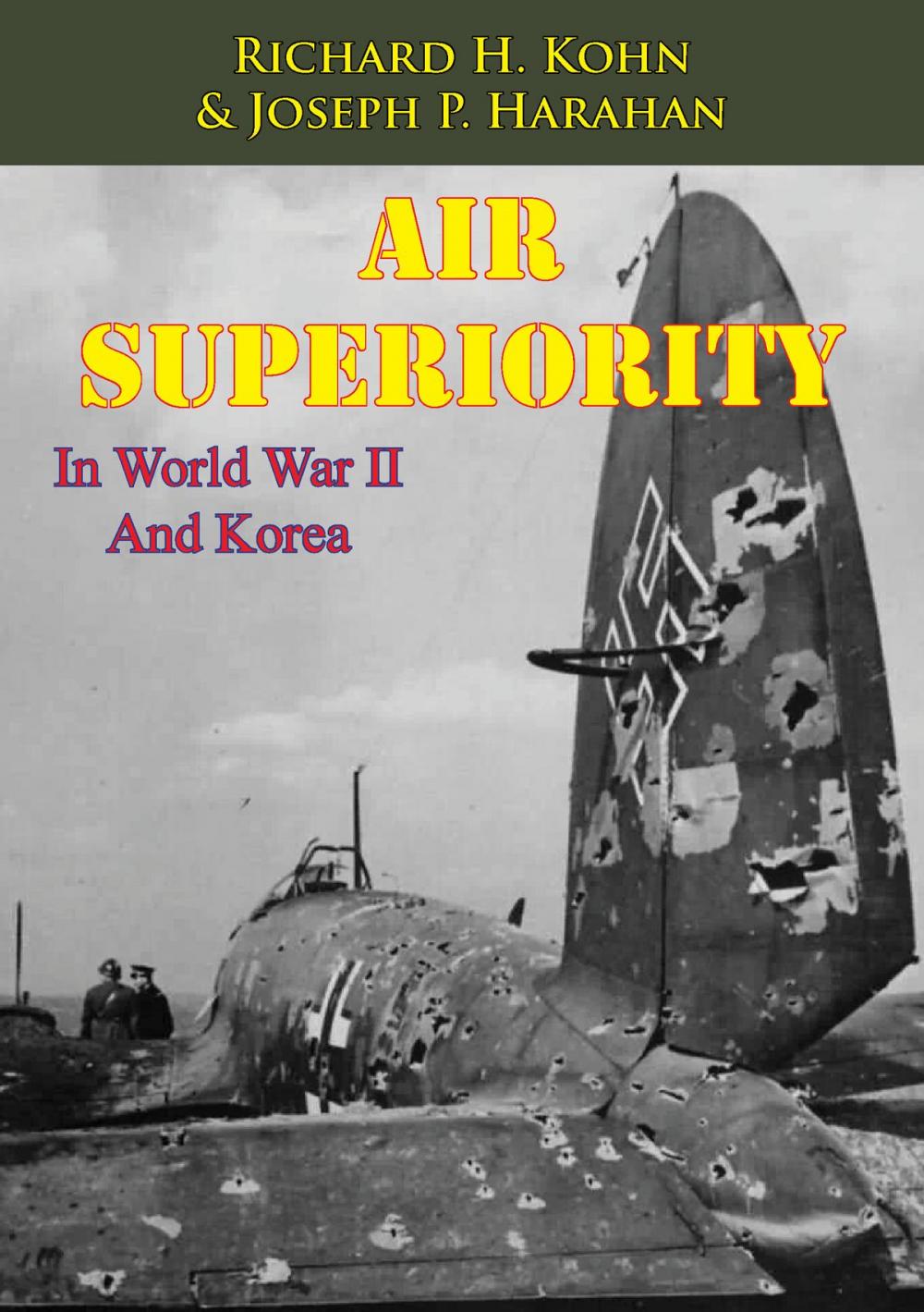 Big bigCover of Air Superiority In World War II And Korea [Illustrated Edition]