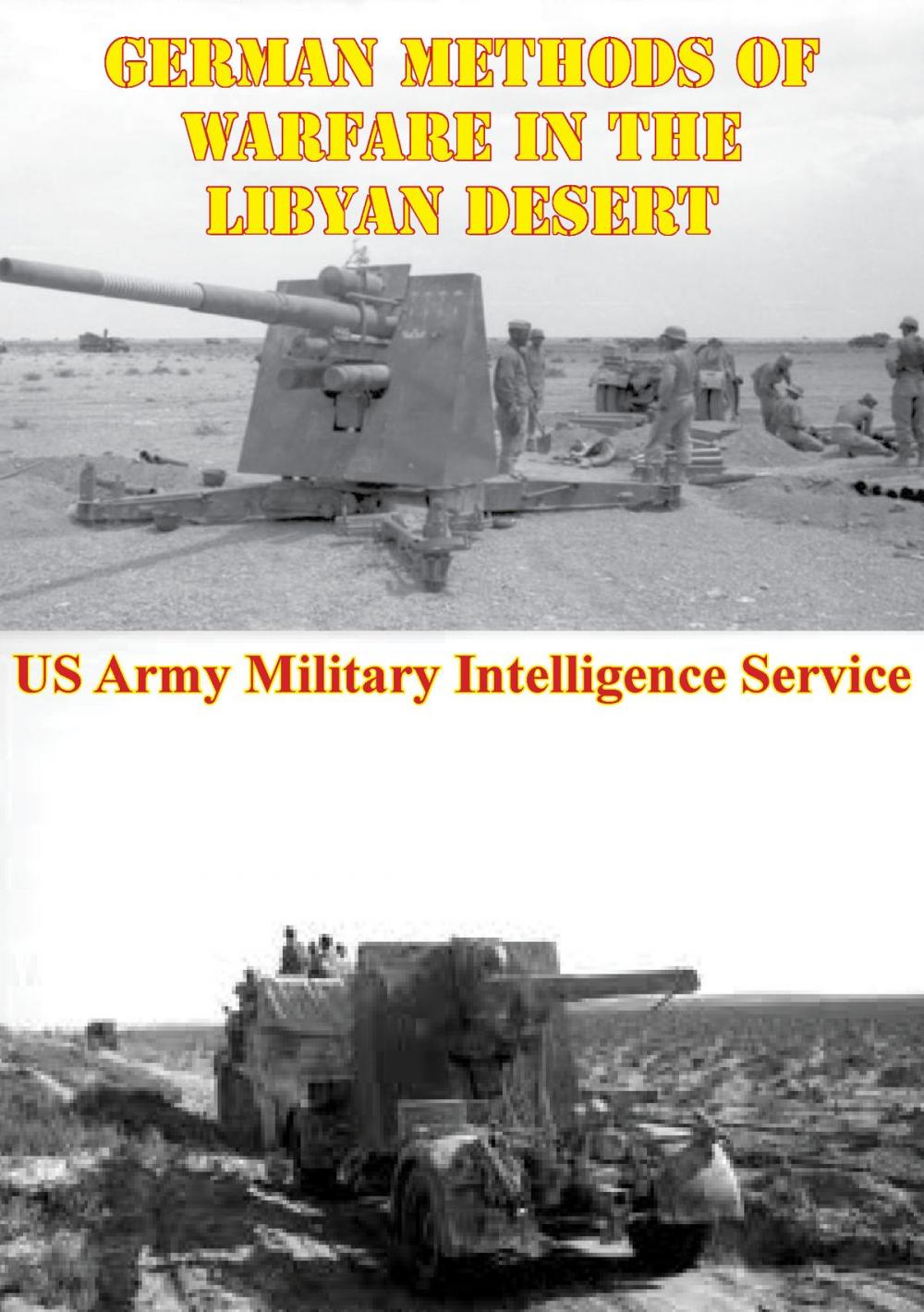 Big bigCover of German Methods Of Warfare In The Libyan Desert [Illustrated Edition]