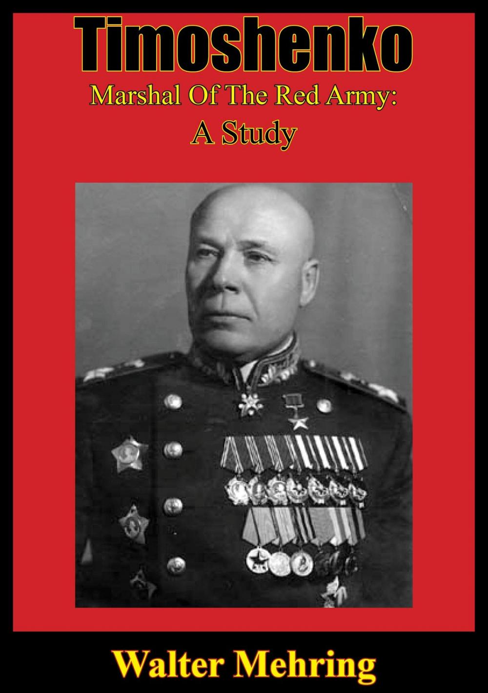 Big bigCover of Timoshenko, Marshal Of The Red Army: A Study