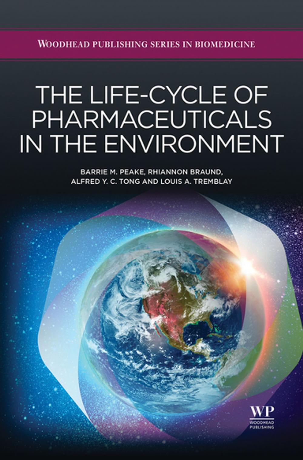 Big bigCover of The Life-Cycle of Pharmaceuticals in the Environment