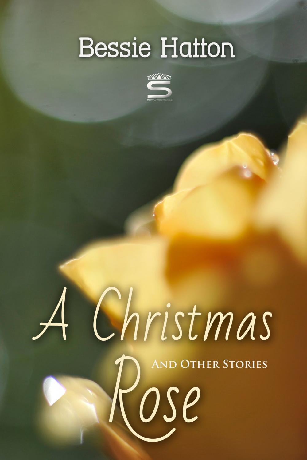 Big bigCover of A Christmas Rose and Other Stories