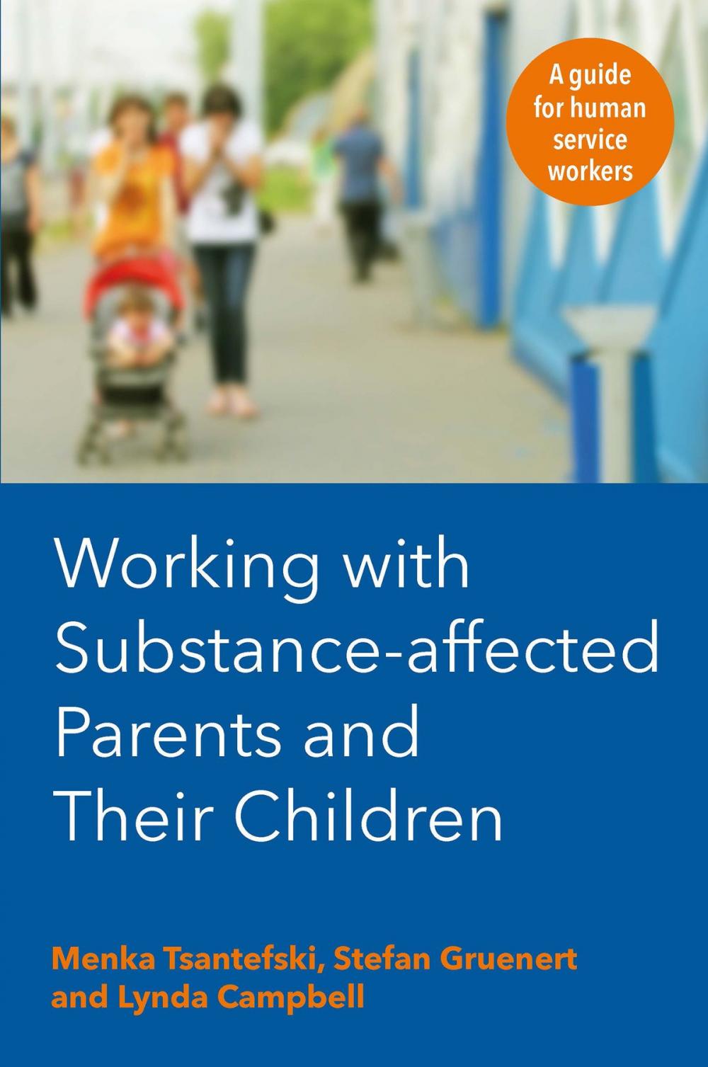 Big bigCover of Working with Substance-Affected Parents and their Children